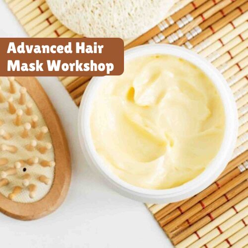 Advanced Hair Mask Workshop