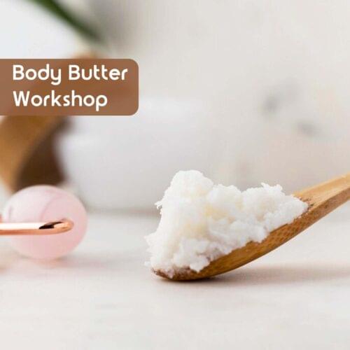 Body butter Workshop