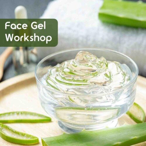 Face Gel Workshop