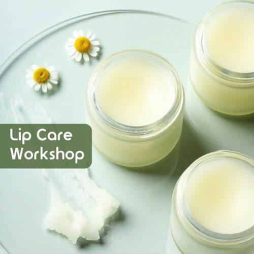 Lip Care Workshop